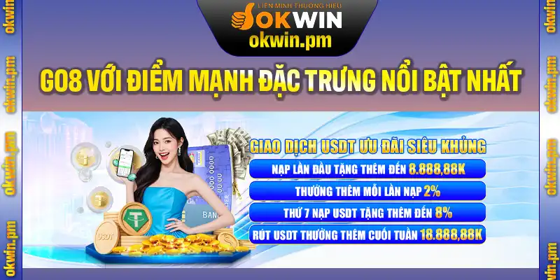 Giới thiệu Go8 với các điểm mạnh đặc trưng nổi bật nhất
