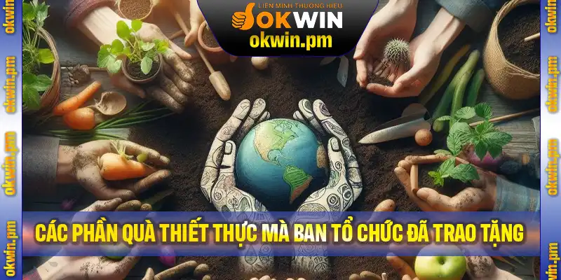Các phần quà thiết thực mà ban tổ chức đã trao tặng