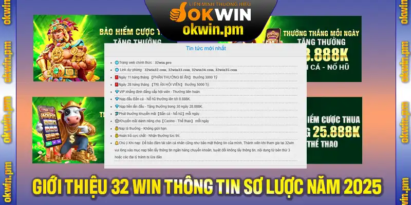 Giới thiệu thông tin về nhà cái 32Win trong năm 2025